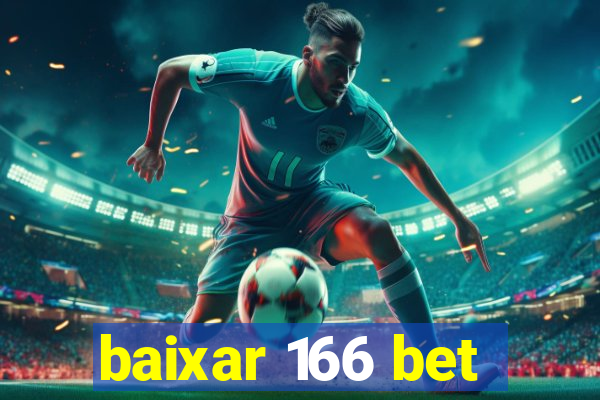 baixar 166 bet